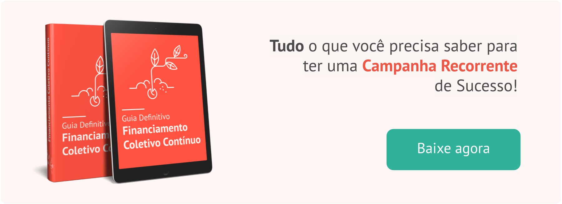 banner com imagem de um livro e os dizeres "tudo o que você precisa para ter uma campanha recorrente de sucesso" e um botão para baixar agora